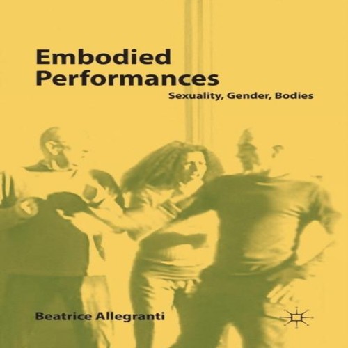 Embodied performances - embodied,