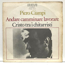 Piero Ciampi - Andare Camminare Lavorare / Cristo Tra I Chitarristi; [unplayed]