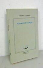 Umberto Piersanti,PER TEMPI E LUOGHI.Poesie 1963-99,Quaderni del Battello Ebbro