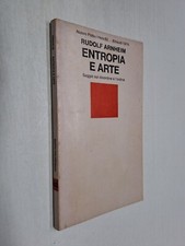 ENTROPIA E ARTE SAGGIO DISORDINE E ORDINE - RUDOLF ARNHEIM - EINAUDI - 1974