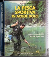 LA PESCA SPORTIVA IN ACQUE