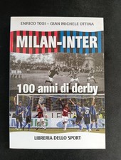 Tosi/Ottina MILAN-INTER 100 ANNI DI DERBY Libreria dello Sport