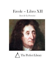 Favole - Libro XII, The