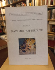 Navi Militari Perdute vol II - Ufficio Storico Marina Militare 1975