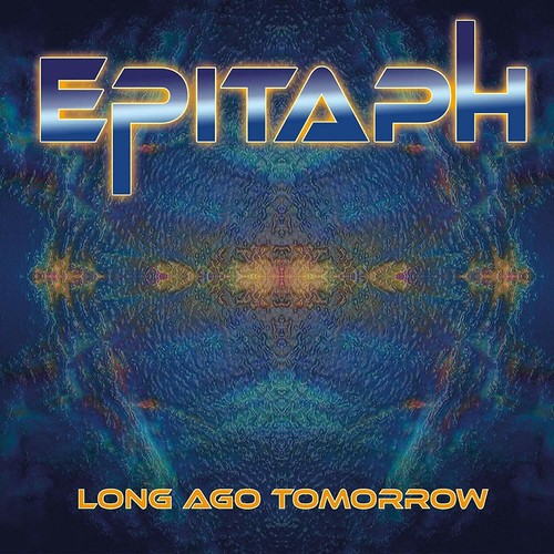 Epitaph long ago tomorrow 2 - ago,