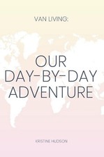 Van Living: Our Day-By-Day