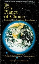 The Only Planet of Choice