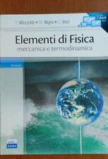 Elementi di fisica meccanici e termodinamici (P. Mazzoldi),  COME nuovo