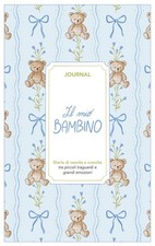 Il mio bambino. Journal