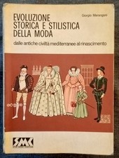 (3 Volumi) EVOLUZIONE STORICA E STILISTICA DELLA MODA. Giorgio Marangoni. 1985