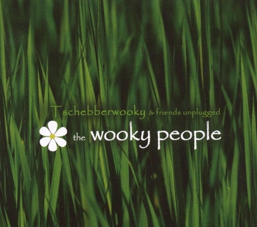 Tschebberwooky wooky people - wooky,