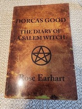 Dorcas Good : The Diary of a
