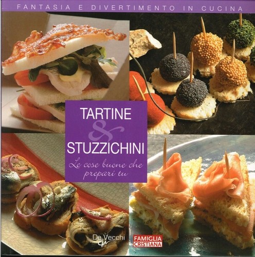 Tartine stuzzichini le cose - e,