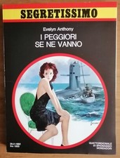 I peggiori se ne vanno Evelyn Anthony Segretissimo Spionaggio Mondadori 