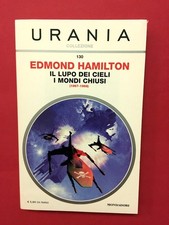Il lupo dei cieli/I mondi chiusi-Edmond Hamilton-Mondadori-Urania Collezione 130