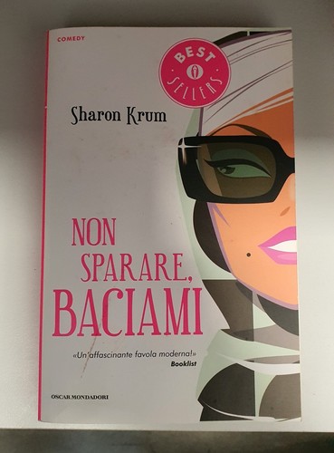 Libro non sparare baciami - ,,