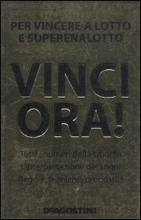 Vinci ora per vincere - ora!, al