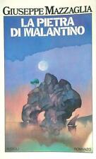 LA PIETRA DI MALANTINO MAZZAGLIA GIUSEPPE RIZZOLI 1976 LA SCALA BROSSURA