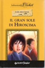 IL GRAN SOLE DI HIROSCIMA -