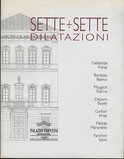 Sette + sette dilatazioni
