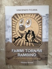 FICARA - FAMMI TORNAR BAMBINO