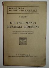 Eugenio Albini, Gli strumenti musicali moderni,Torino,  Paravia 1936, pp.94 ill.