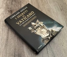 I SEGRETI DEL VATICANO Ediz. SPECIALE ILLUSTRATA - C. AUGIAS - 1a Ed. MONDADORI