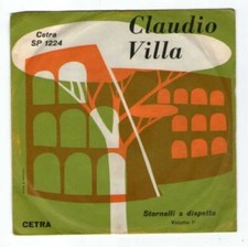CLAUDIO VILLA - STORNELLI A DISPETTO Volume I° e altri 5 dischi - 45 giri