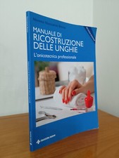 Manuale di ricostruzione delle unghie L'onicotecnica professionale 2018 