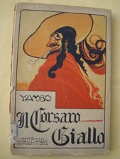 Yambo Il Corsaro Giallo I Filibustieri Della Lumaca Testo E Disegni Dell'autore