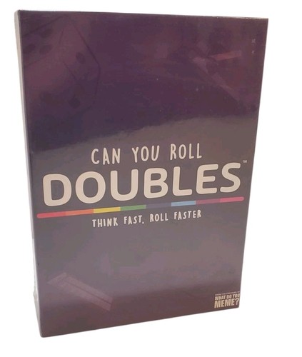 Can you roll doubles - you,