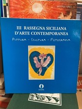III rassegna siciliana d'arte contemporanea pittura scultura fotografia 1999