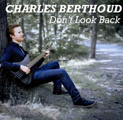 Charles berthoud don t look - berthoud, don't