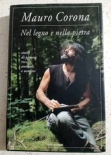 MAURO CORONA, NEL LEGNO E