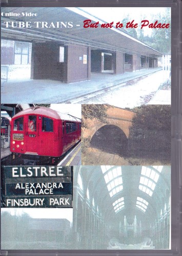 Tube trains but not the - trains,