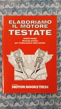 Facchinelli ELABORIAMO IL MOTORE parte prima TESTATE Motor Books Tech 2003