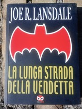 JOE R. LANSDALE LA LUNGA STRADA DELLA VENDETTA EDIZIONI BD