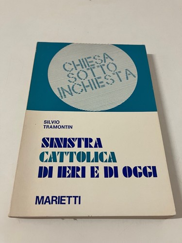 Sinistra cattolica ieri e - di,