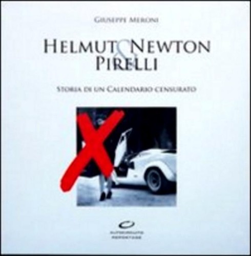 Helmut newton pirelli - newton, &