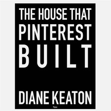 The House That Pinterest Built