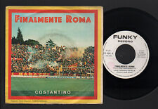 7" COSTANTINO FINALMENTE ROMA