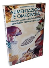 Alimentazione e omeopatia Alimentazione Benessere Dieta Nutrizione Metabolismo