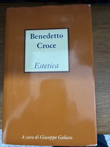 Benedetto croce estetica a - benedetto,