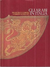 Gli arabi in Italia : cultura, contatti e tradizioni