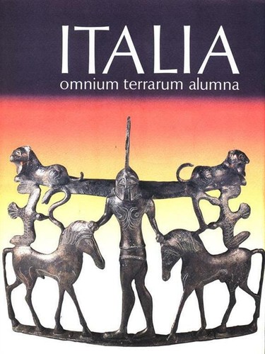 Italia omnium terrarum alumna - italia,