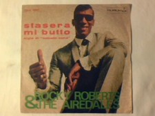 ROCKY ROBERTS & THE AIREDALES Stasera mi butto 7" SIGLA TV SABATO SERA
