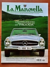 LA MANOVELLA ASI 2010 N° 5 MERCEDES 230 SL - STORIA VOLVO - FIAT 1500 GT GHIA