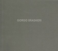 Giorgio Braghieri. . Mirella Rodriguez Gallian, a cura di. 2014. .