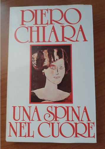 Piero chiara una spina nel - chiara,