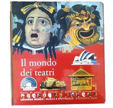 Il Mondo Dei Teatri Attori Costumi Scenografie Universo Spettacolo Ed Elle